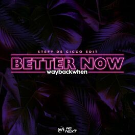 Album cover of Better Now (Stefy De Cicco Edit)