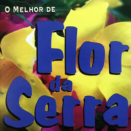 Album cover of O Melhor de Flor da Serra