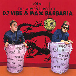 Album cover of The Adventures of DJ Vibe & Max Barbaria