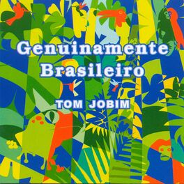Album cover of Genuinamente Brasileiro: Tom Jobim