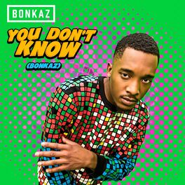 Album cover of You Don't Know (Bonkaz)