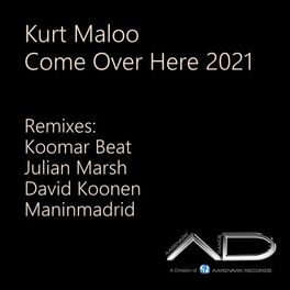 Album cover of Come over Here 2021 (Remixes)
