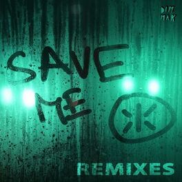 Album cover of Save Me (feat. Katy B) (Remixes)