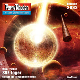 Album cover of SVE-Jäger - Perry Rhodan - Erstauflage 2833 (Ungekürzt)