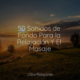 Album cover of 50 Sonidos de Fondo Para la Relajación Y El Masaje
