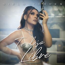 Album cover of Te Dejo Libre
