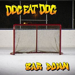 Dog Eat Dog: albums, songs, playlists