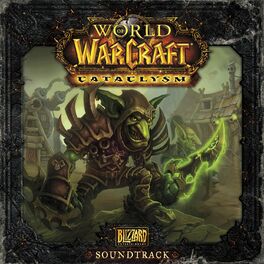 Album cover of World of Warcraft: Cataclysm (Original Game Soundtrack)