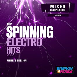 Album cover of Top Spinning Electro Hits 2023 Fitness Session 140 Bpm