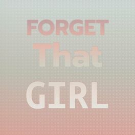 Album cover of Forget That Girl