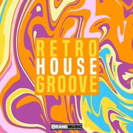 Album cover of Retro House Groove