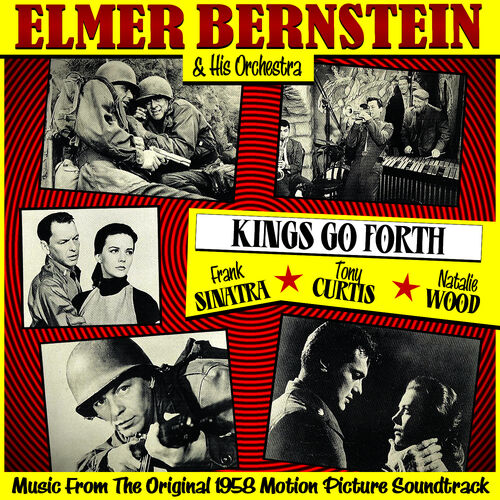 Elmer Bernstein - Kings Go Forth (Original Soundtrack) 