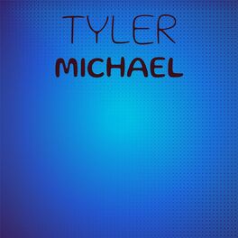 Album cover of Tyler Michael