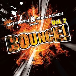 Album cover of Bounce!, Vol. 2 (Best of Hands Up Techno, Electro House, Trance & #1 2010 Dance Club Hits)