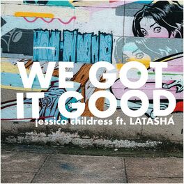 Album cover of We Got It Good