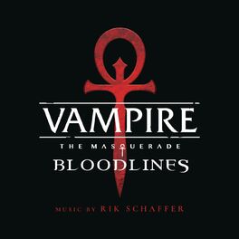 Album cover of Vampire: The Masquerade - Bloodlines (Original Soundtrack)