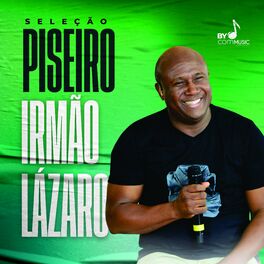 Album cover of Seleção Piseiro Irmão Lázaro