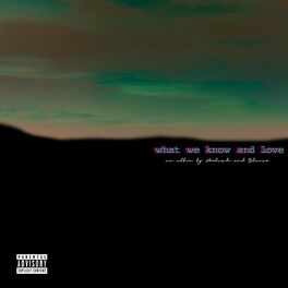 Album cover of What we know and love, an Album by Hoodrich and Blanco
