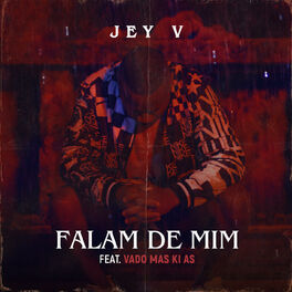 Album cover of Falam de Mim (feat. Vado Más Ki Ás)