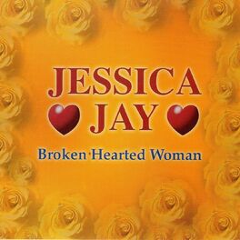 Album cover of Jessica Jay 潔西卡 婕 (BroKen Hearted Woman)