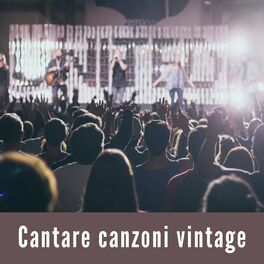 Album cover of Cantare canzoni vintage