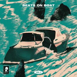 Album cover of Beats On Boat: Vol. 1