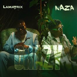 Album cover of Crazy (feat. Naza)