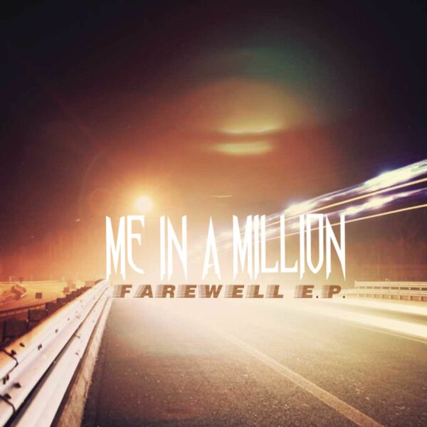Me In A Million - Farewell [EP] (2016)