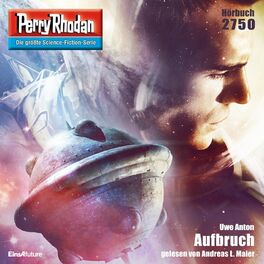 Album cover of Aufbruch - Perry Rhodan - Erstauflage 2750 (Ungekürzt)