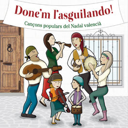 Album cover of Done'm L'Asguilando!: Cançons Populars del Nadal Valencià