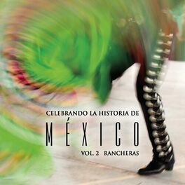 Album cover of Celebrando La Historia De México Vol. 2