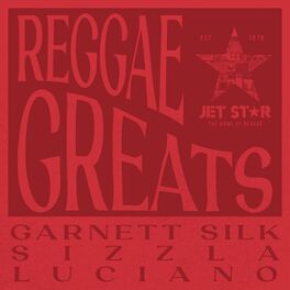 Album cover of Reggae Greats: Garnett Silk, Sizzla & Luciano