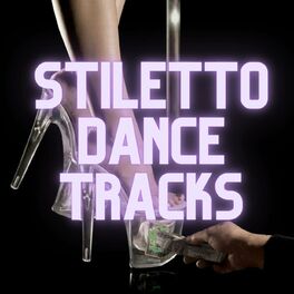 Album cover of Stiletto Dance Tracks