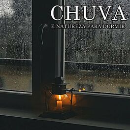 Album cover of Chuva e Natureza para Dormir