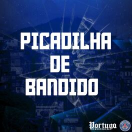 Album cover of PICADILHA DE BANDIDO