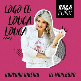 Album cover of Logo Eu Louca Louca (RPZ)