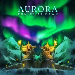 Album cover of Ponies At Dawn Aurora