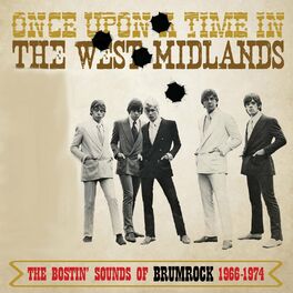 Album cover of Once Upon A Time In The West Midlands: The Bostin' Sounds Of Brumrock 1966-1974