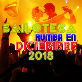 Album cover of Bailoteca: Rumba en Diciembre 2018