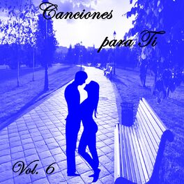 Album cover of Canciones para Ti, Vol. 6