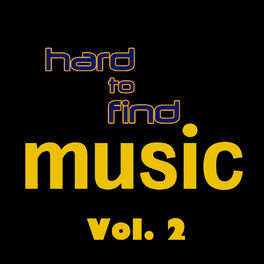 Album cover of Hard to Find Music, Vol. 2