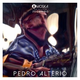 Album cover of Moska Apresenta Zoombido: Pedro Altério