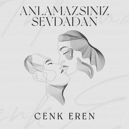 Album cover of Anlamazsınız Sevdadan