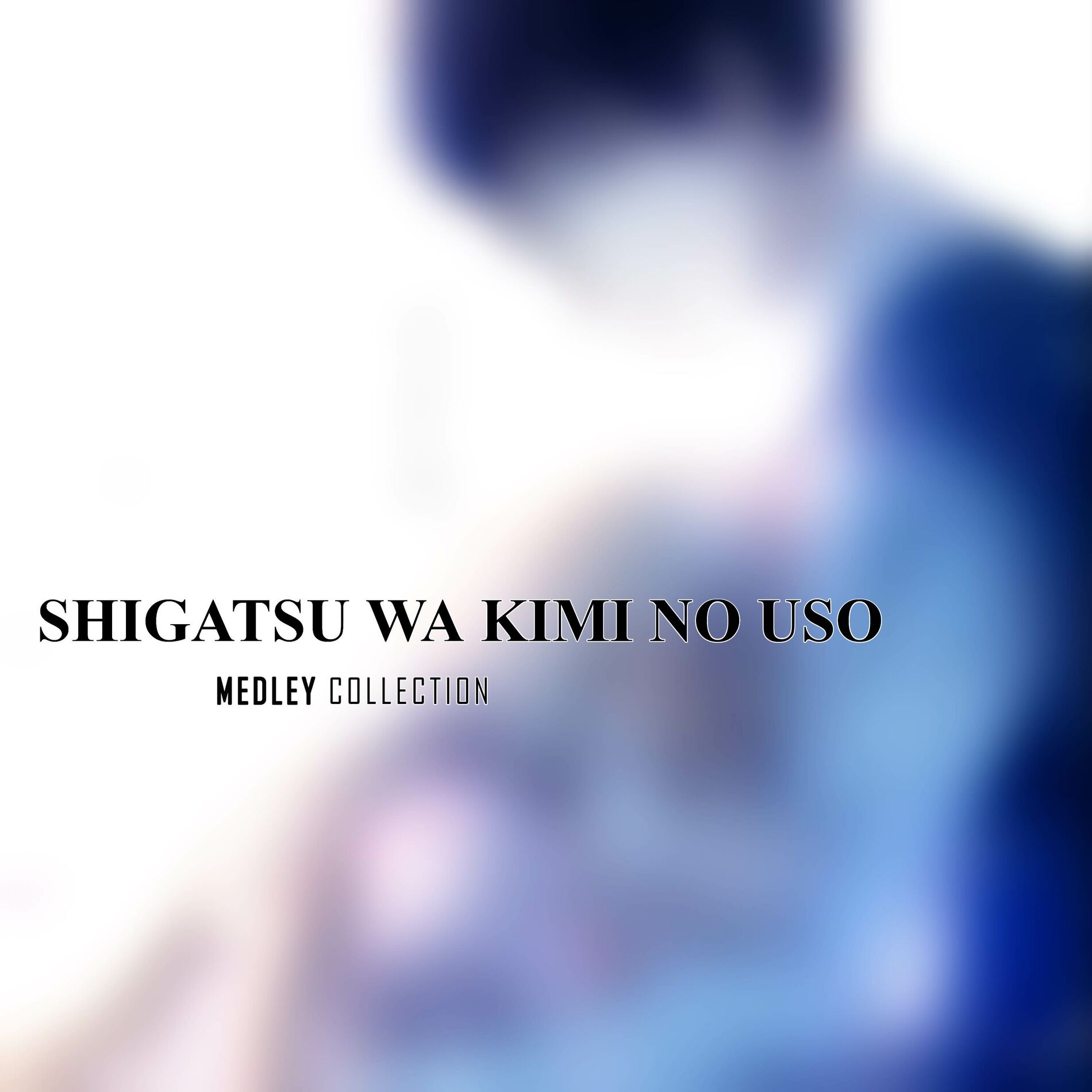 PianoPrinceOfAnime - Shigatsu Wa Kimi No Uso Collection: lyrics and songs |  Deezer