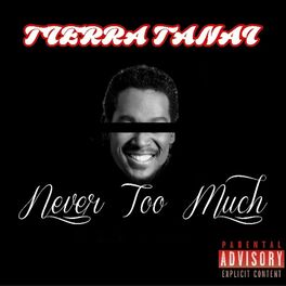 Album cover of Never Too Much