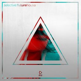 Album cover of Selective: Future House
