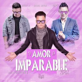 Album cover of Tu Amor Es Imparable (Remix)