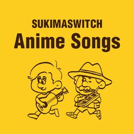 Album cover of SUKIMASWITCH Anime Songs