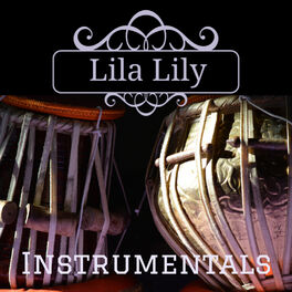 Album cover of Lila Lily Instrumentals