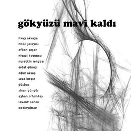 Album cover of Gökyüzü Mavi Kaldı